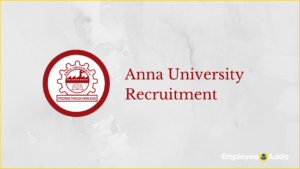 Anna University Recruitment