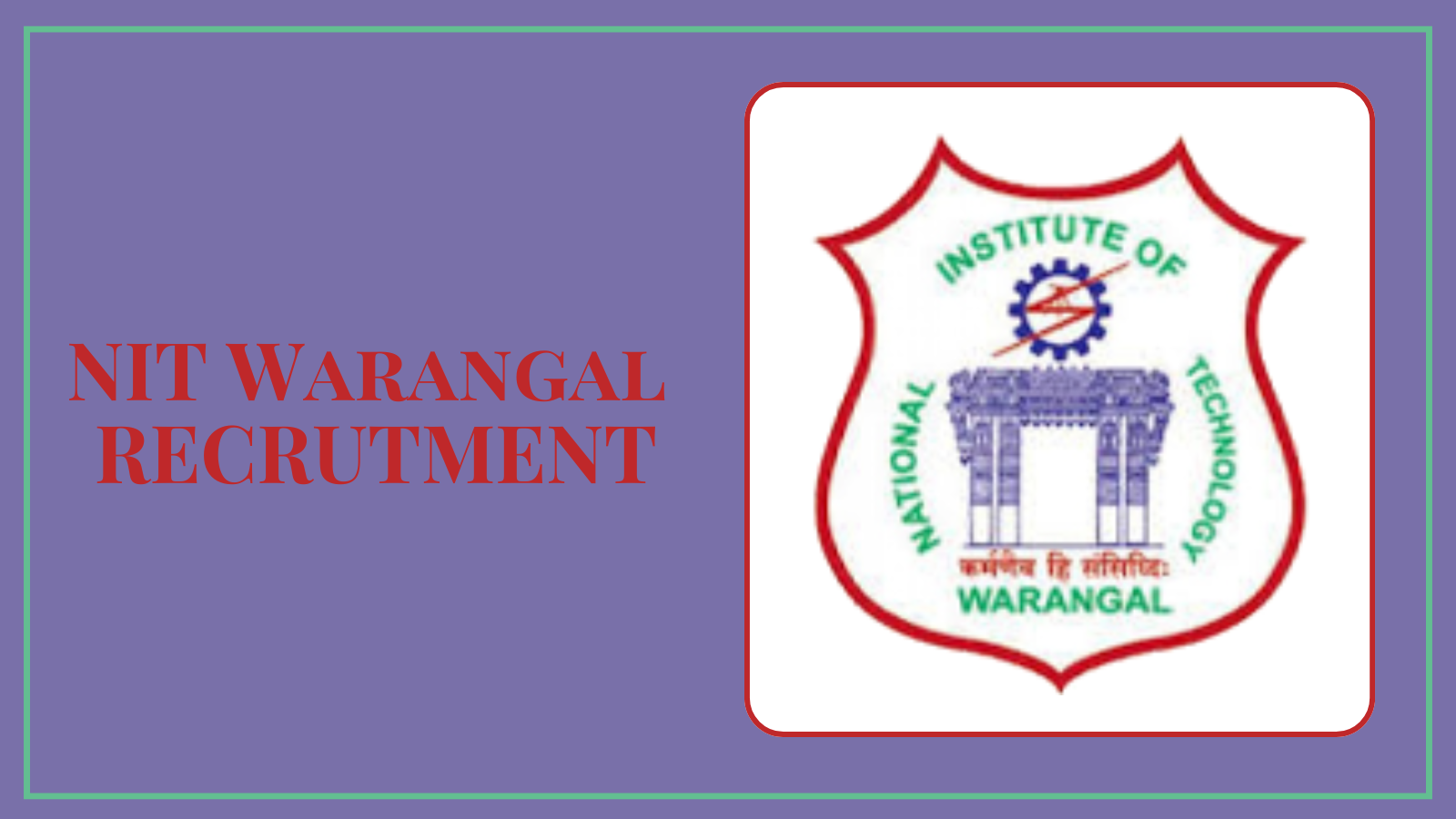 NIT Warangal Recruitment 2025 – Apply Vacancies